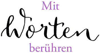 Mit Worten berühren