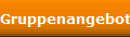 Gruppenangebote